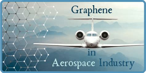  Graphene: rewolucyjna nanomateriał w przemyśle aero kosmicznym!